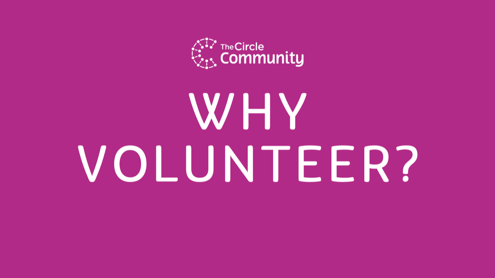7 reasons to Volunteer at The Circle